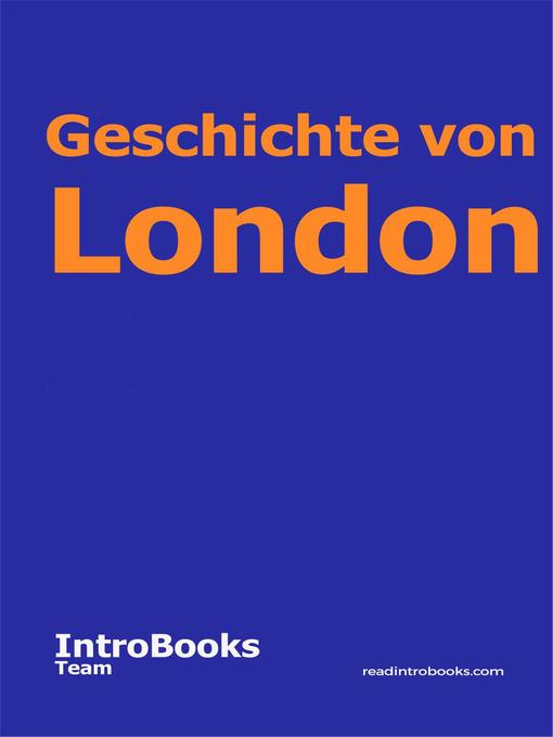 Title details for Geschichte von London by IntroBooks Team - Available